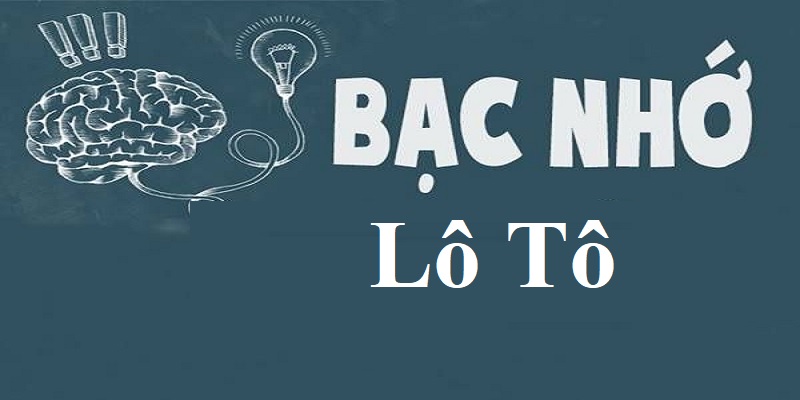 Soi cầu lô tô bằng cách áp dụng bạc nhớ chuẩn xác