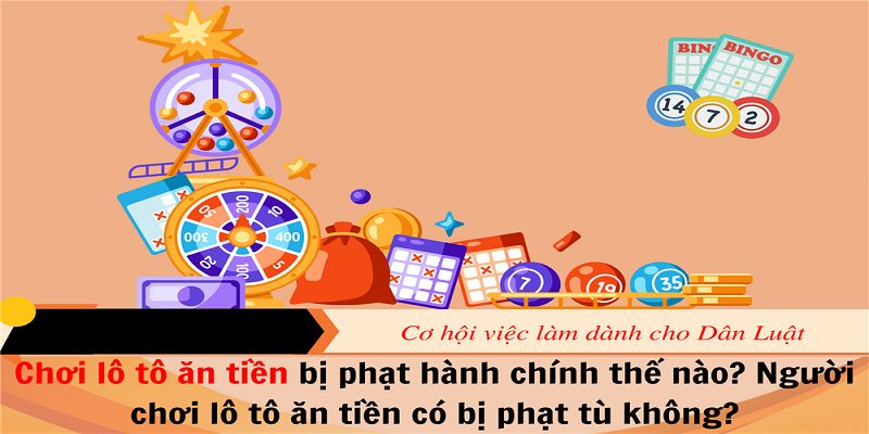 Khám phá lô tô hợp pháp không