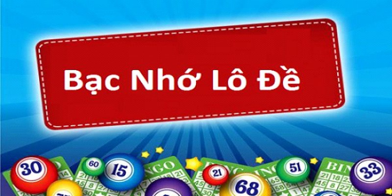 Bạc nhớ - Cách bắt lô kép hiệu quả nhanh